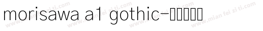 morisawa a1 gothic字体转换